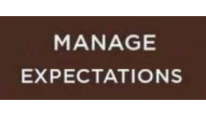 Manage Expectations